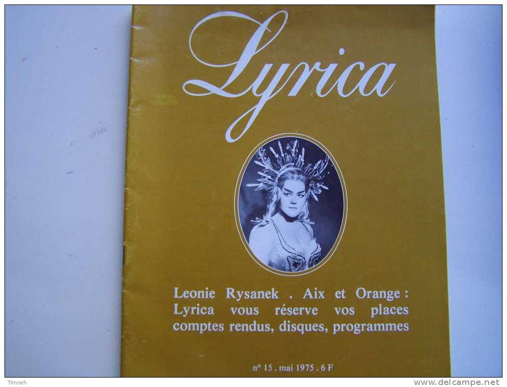 N°15 Mai 1975-LYRICA-revue Française Art Lyrique-Léonie RYSANEK-Aix-Orange Comptes Rendus Disques Programmes- - Musik