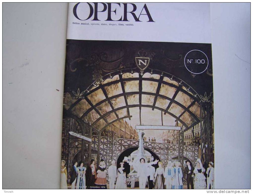 OPERA-théâtre Musical Opérette Danse Disques Films Variétés-n°100-novembre 1974-Genève-Renata TEBALDI-NOUREEV-RING- - Música