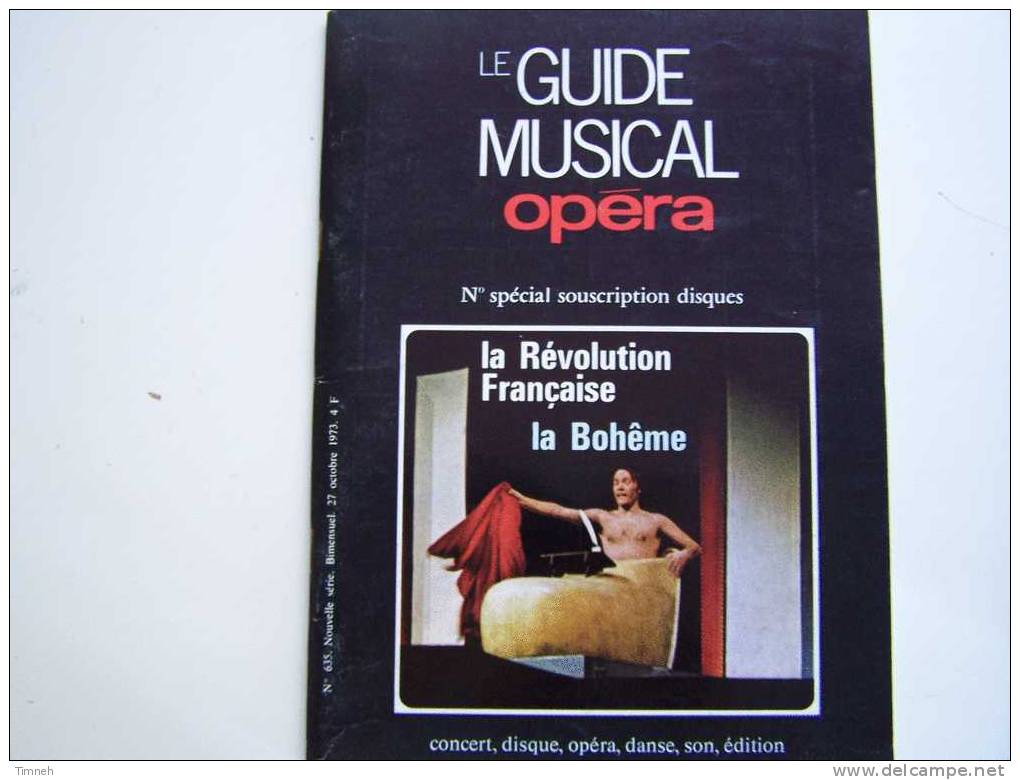 N°635.octobre 1973-LE GUIDE MUSICAL Opéra-la Révolution Française La Bohême-concert Disque Danse Son édition- - Música