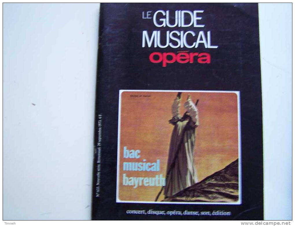 N°633.septembre 1973-LE GUIDE MUSICAL Opéra-bac Musical Bayreuth-Moïse Et Aaron-concert Disque Danse Son édition- - Música