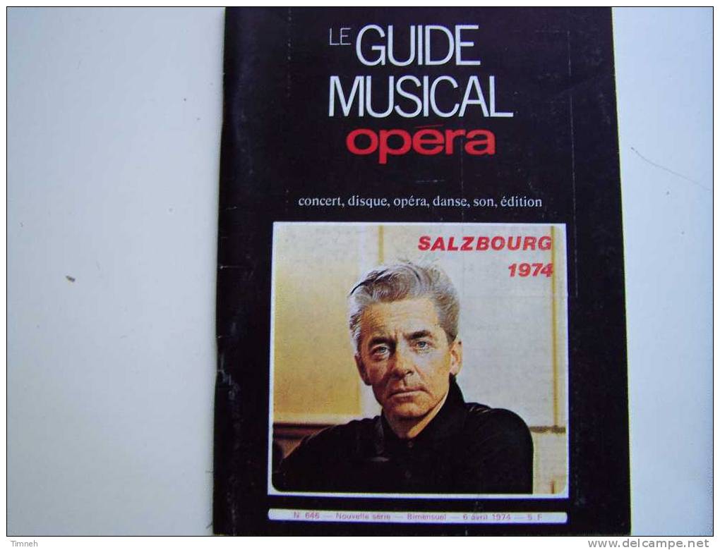 N°646.avril 1974-LE GUIDE MUSICAL Opéra-SALZBOURG-Fauré-concert Disque Danse Son édition- - Musica