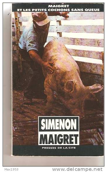 MAIGRET ET LES PETITS COCHONS SANS QUEUE - SIMENON MAIGRET N°3 - Presses De La Cité, 1989 - Simenon