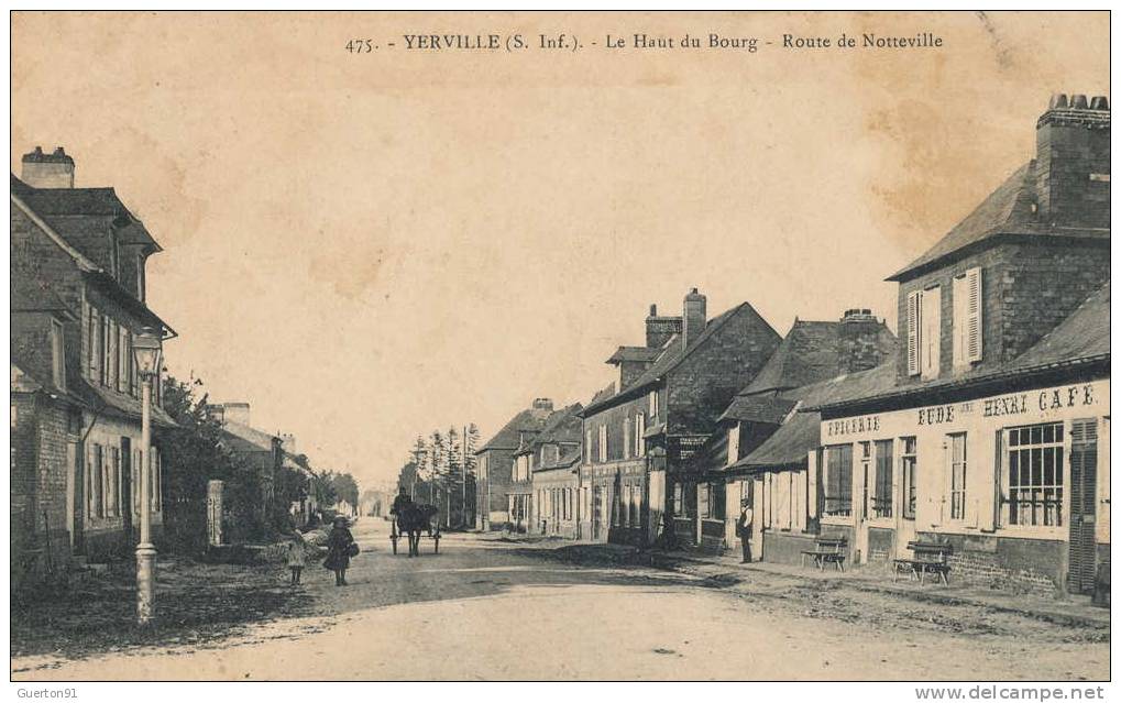 CPA (76) YERVILLE   -  Le Haut Du Bourg - Route De Notteville - - Yerville