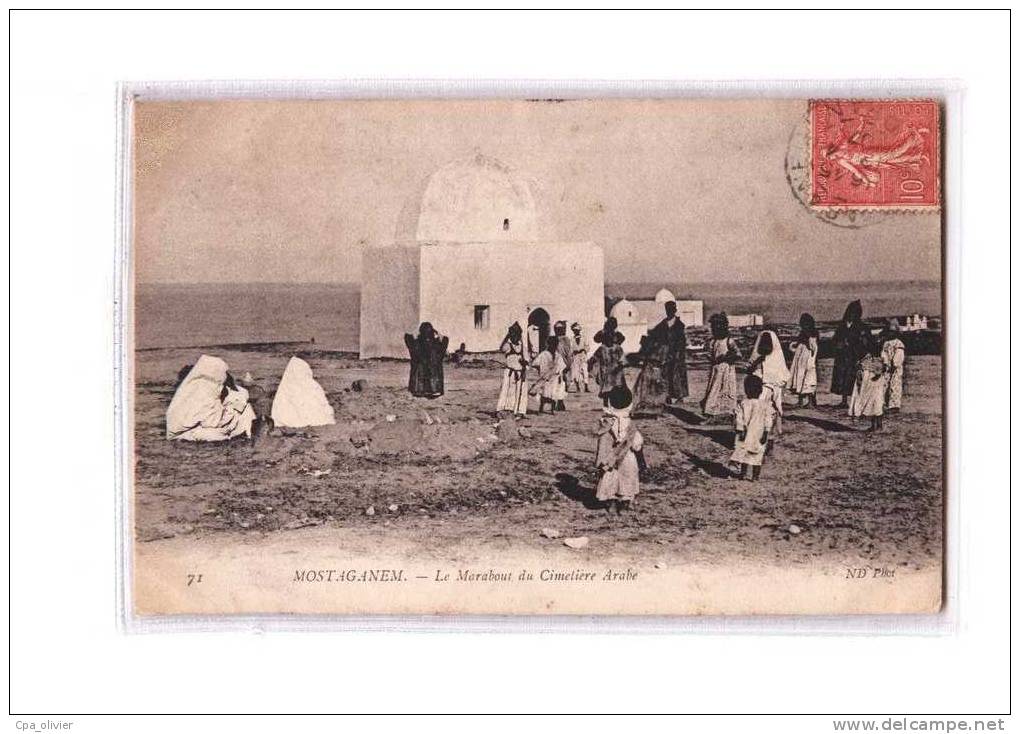 ALGERIE Mostaganem Marabout Du Cimetière Arabe, Animée, Ed ND 71, 1907 - Mostaganem