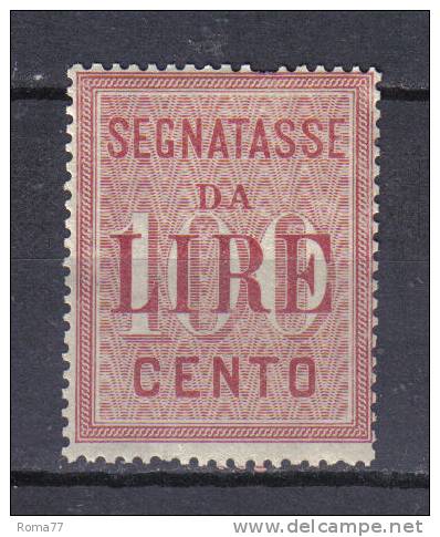 SS3167 - REGNO 1884 , Segnatasse Il 100 Lire N. 16  ***  Un Dente Corto - Taxe