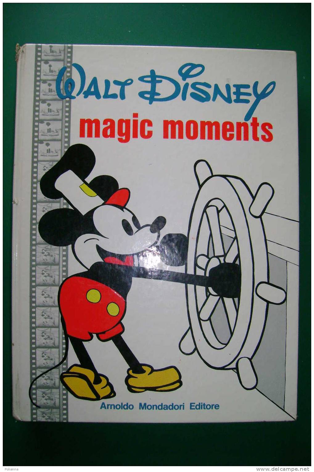 PDE/2 Walt Disney MAGIC MOMENTS Mondadori I Ed.1973/TOPOLINO - Disney