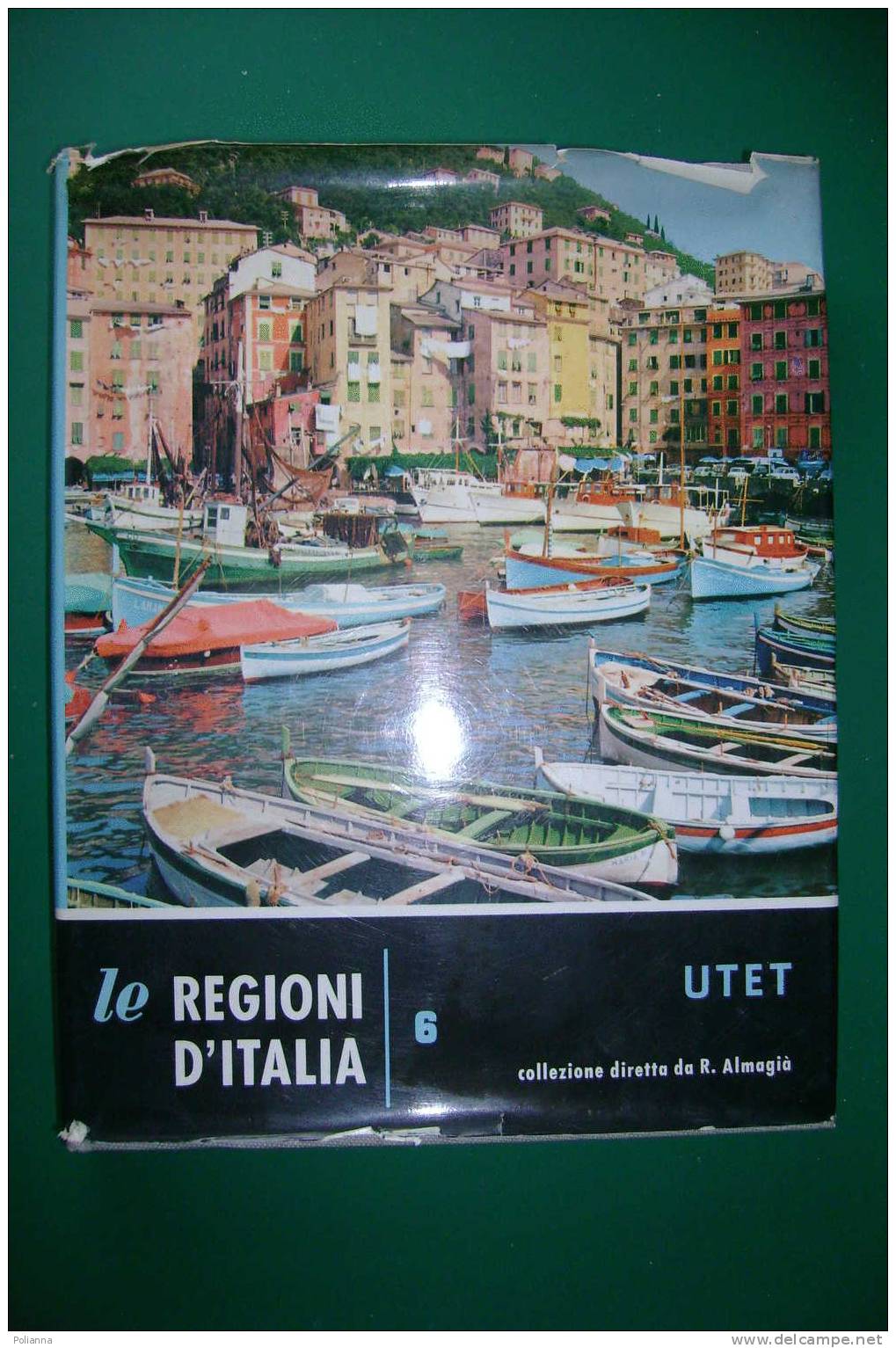 PDE/15 REGIONI D'ITALIA UTET 1961/LIGURIA/Varazze/Alassio/Cervo/Montalto/Piaggia/Arcola/Ponzò/Ceriana/Pornassio/Monesi - Tourisme, Voyages