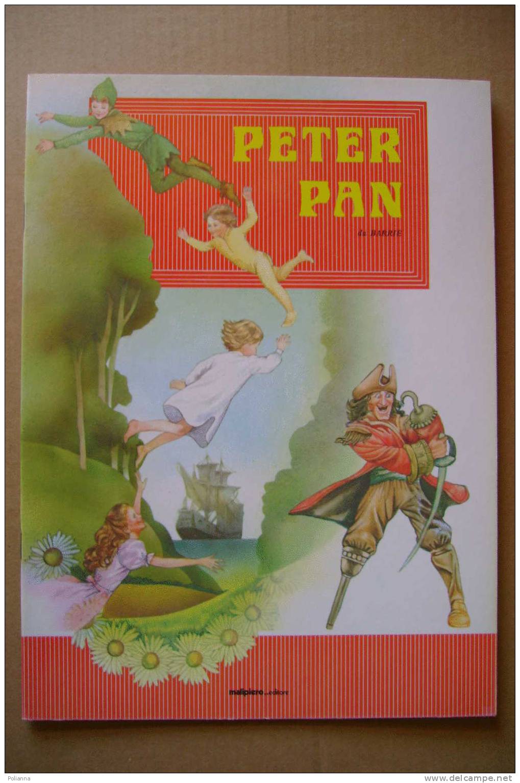 PDE/17 Barrie PETER PAN  Malipiero Ed. Anni ´70 - Illustrazioni Di Serenella Del Vita - Niños Y Adolescentes