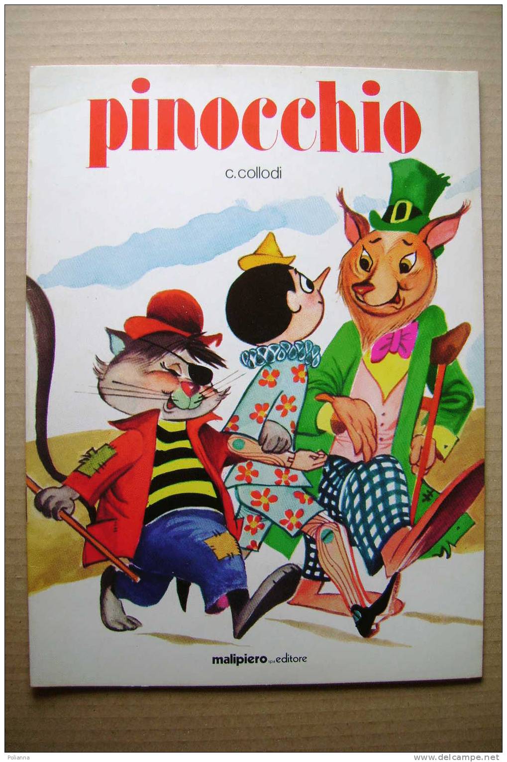 PDE/30 Fiabe - Collodi - PINOCCHIO Malipiero Ed. 1979/Illustrato - Kinder Und Jugend