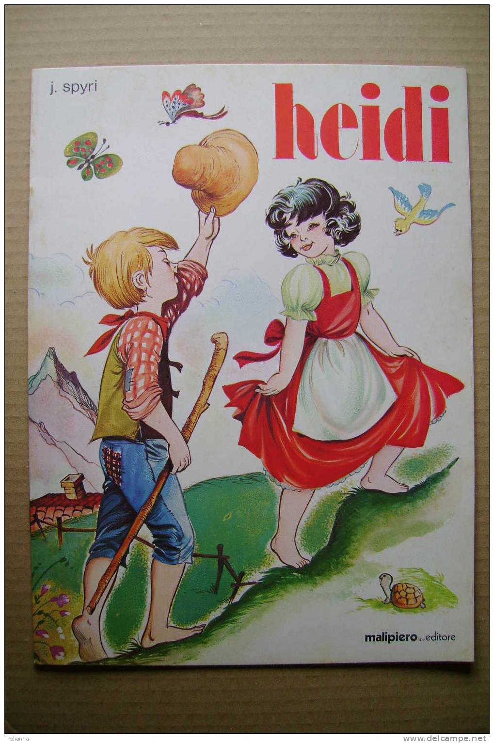 PDE/31 Fiabe - J.Spyri - HEIDI  Malipiero Ed. 1979/Illustrato - Bambini E Ragazzi