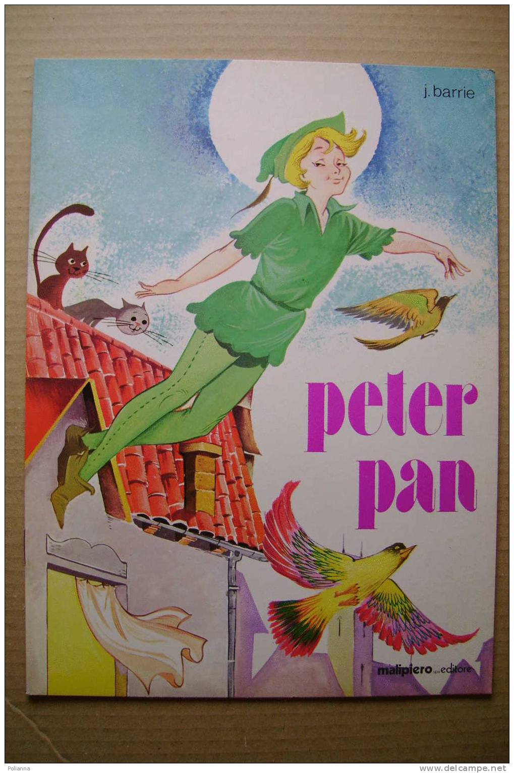 PDE/32 Fiabe - J.Barrie - PETER PAN  Malipiero Ed. 1979/Illustrato - Bambini E Ragazzi