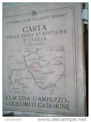 TOURING CLUB ITALIANO - CARTA ZONE TURISTICHE D´ITALIA, 1931, CORTINA CADORE Dolomiti Cartina CS15639 - Altri & Non Classificati