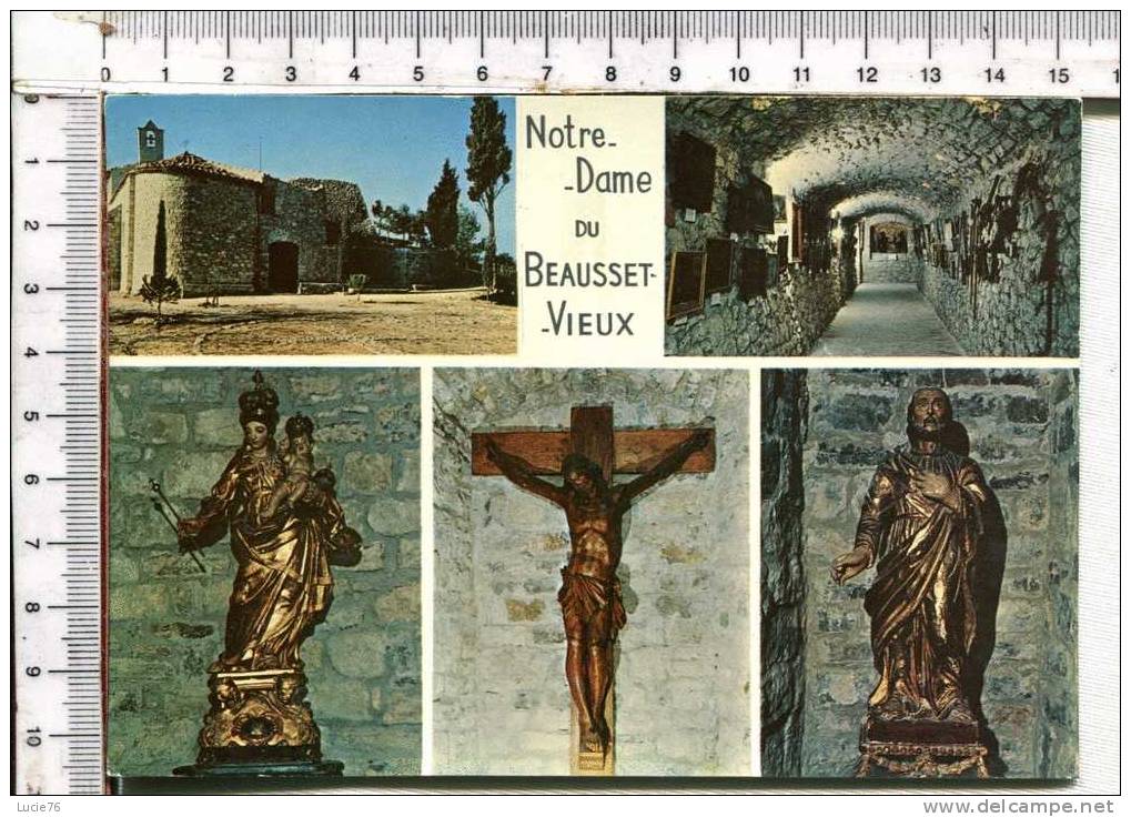 NOTRE DAME DU BEAUSSET VIEUX  -  5 Vues  : Chapelle Vue Extérieur Côté Est, Galerie  Ex Voto, Vierge Miraculeuse, Christ - Le Beausset