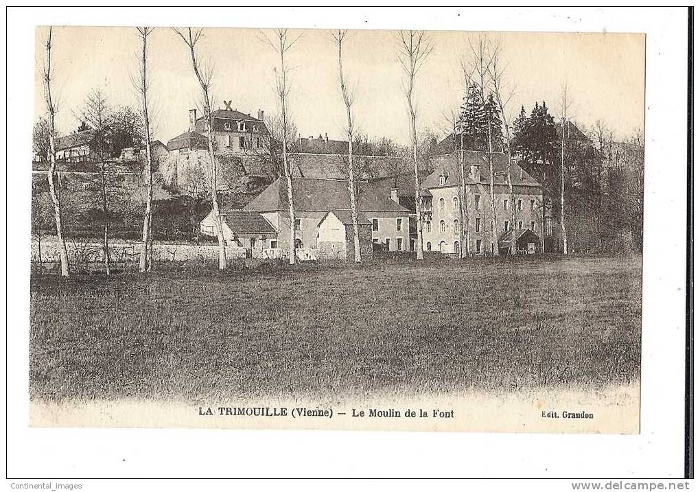 La TRIMOUILLE/ Le MOULIN De La FONT   - C 00 1207- - La Trimouille