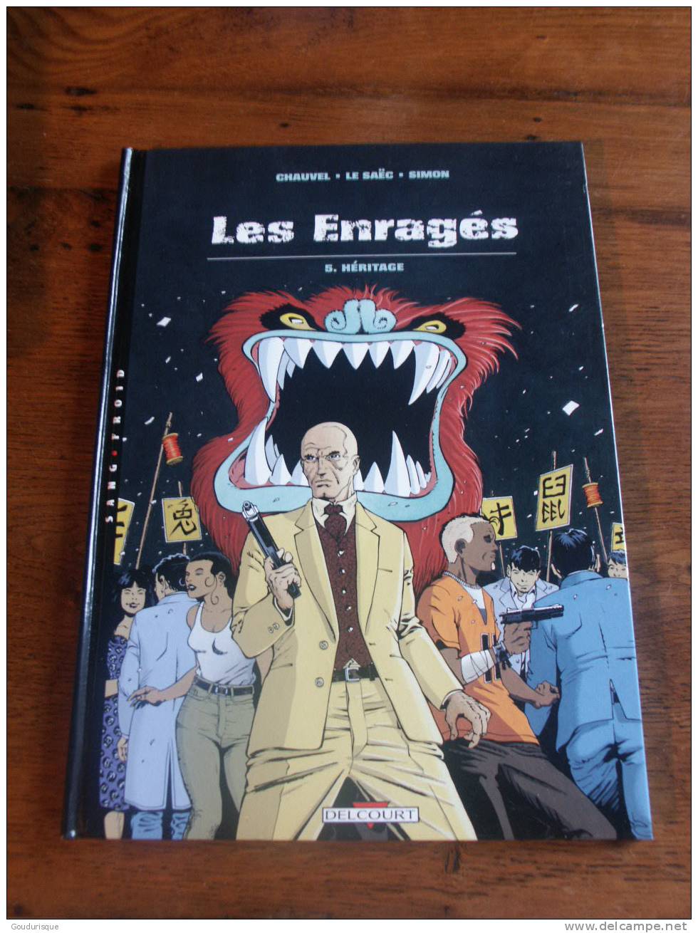 LES ENRAGES T5 HERITAGES DEDICACE ERWAN LE SAEC DELCOURT - Widmungen