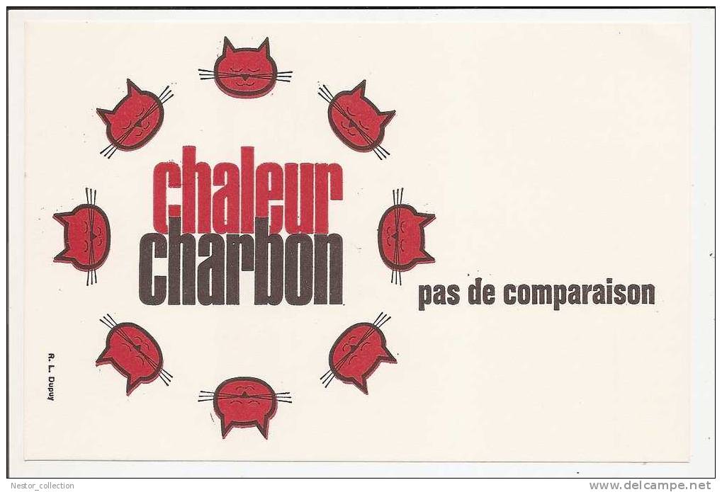 CHALEUR CHARBON Pas De Comparaison. R. L. Dupuy Buvard - Hydrocarbures