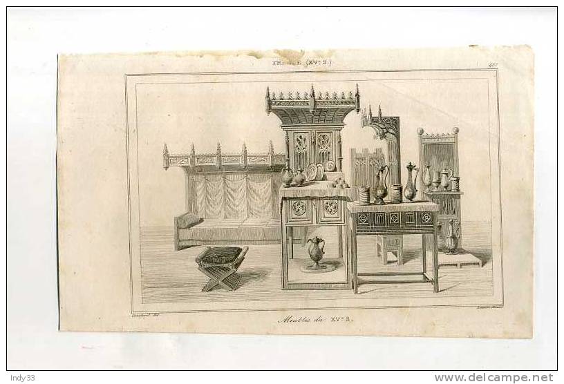 - FRANCE . MEUBLES DU XVe S. . GRAVURE SUR ACIER DE LA 1ere 1/2 DU XIXe S. - Otros & Sin Clasificación