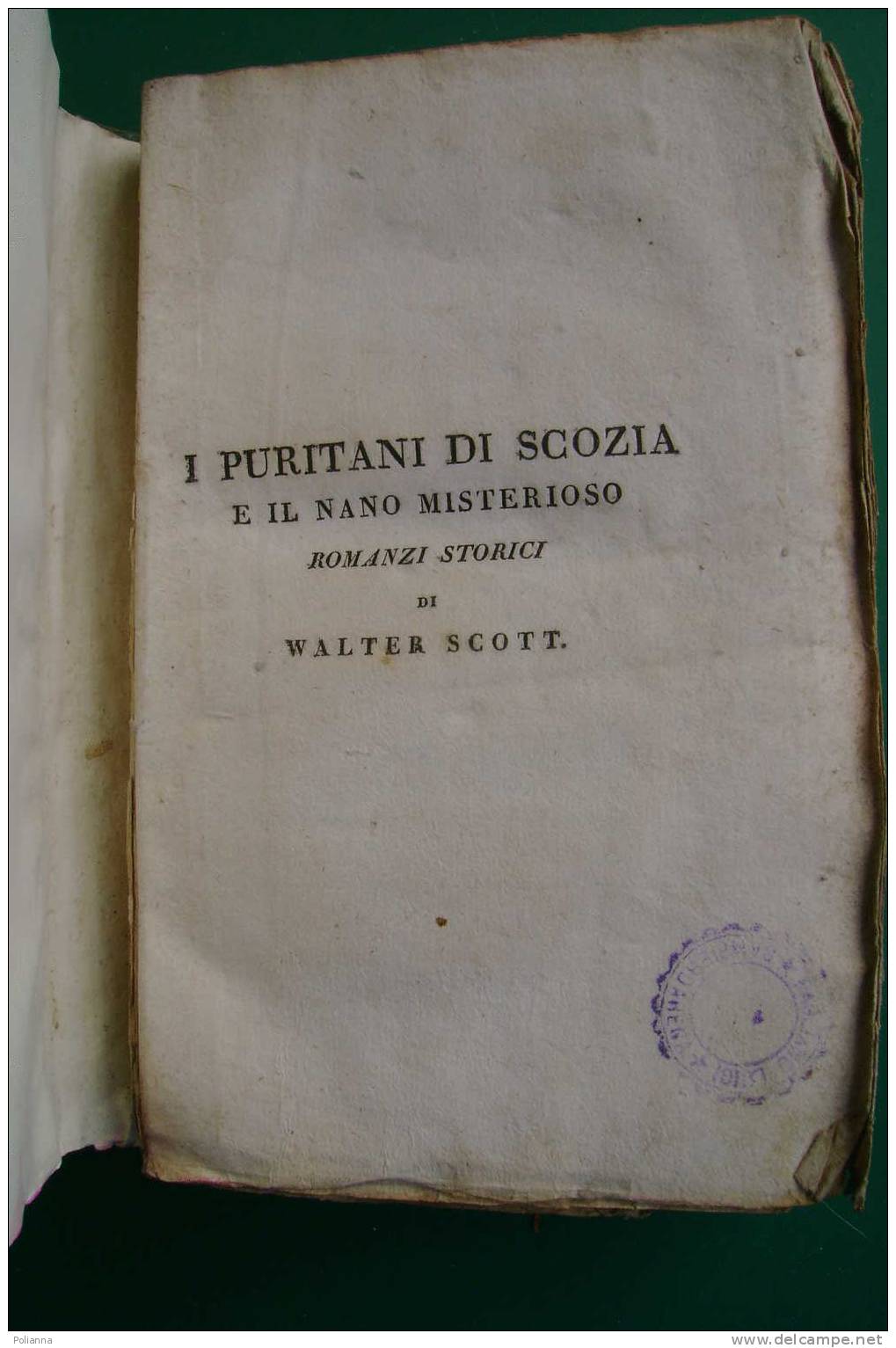 PDE/55 W.Scott I PURITANI DI SCOZIA E IL NANO MISTERIOSO Tomo III - Tipografia Di Commercio 1822 - Anciens