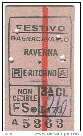 BIGLIETTO  F.S .-  CARTONCINO BAGNACAVALLO RAVENNA  E RITORNO -  14/2/1954 - FESTIVO - Europe