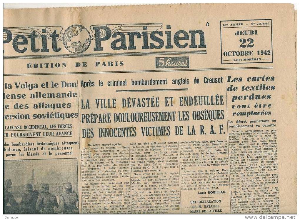 Le Petit Parisien Du 22/10/1942 " CREUSOT La Ville Devastée Et Endeuillée Prepare Douloureusement Les Obséques" - Le Petit Parisien