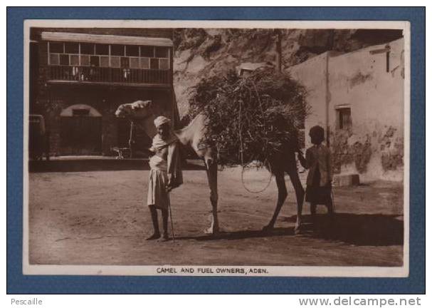 YEMEN - CP  ADEN - CAMEL AND FUEL OWNERS - ANIMATION - R. BENGHIAT PHOTOGRAPHER REGISTERED COPYRIGHT - Yemen