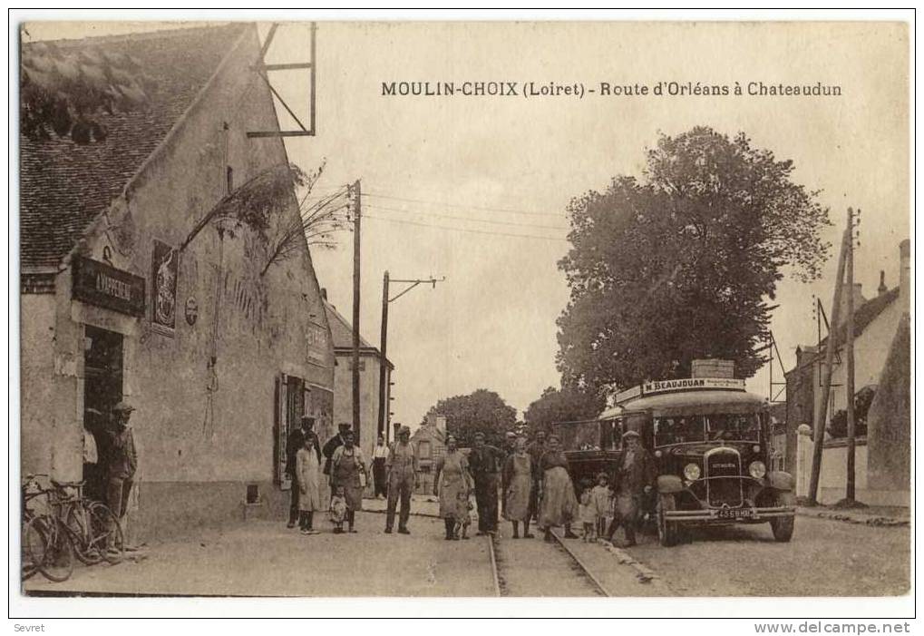 MOULIN-CHOIX. - Route D'Orléans à Chateaudun. Autobus 1er Plan . Belle Animation - Other & Unclassified