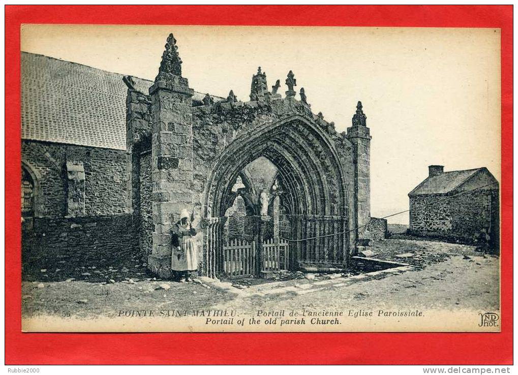 POINTE SAINT MATHIEU COMMUNE DE PLOUGONVELIN  1920 PORTAIL ANCIENNE EGLISE PAROISSIALE CARTE EN TRES BON ETAT - Plougonvelin