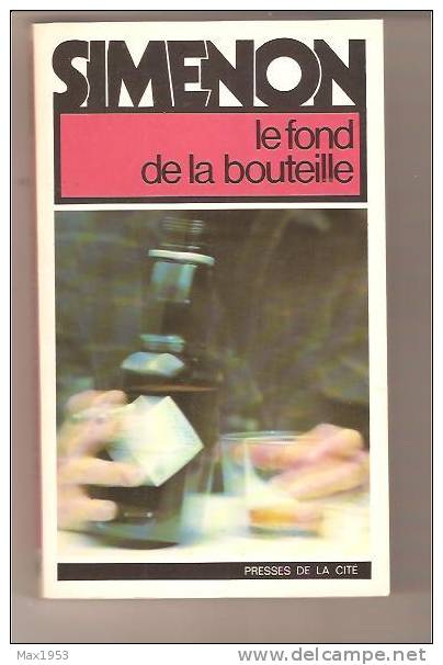 SIMENON - Le Fond De La Bouteille - Presses De La Cité, 1977, Série Numérotée - N° 14 - Simenon