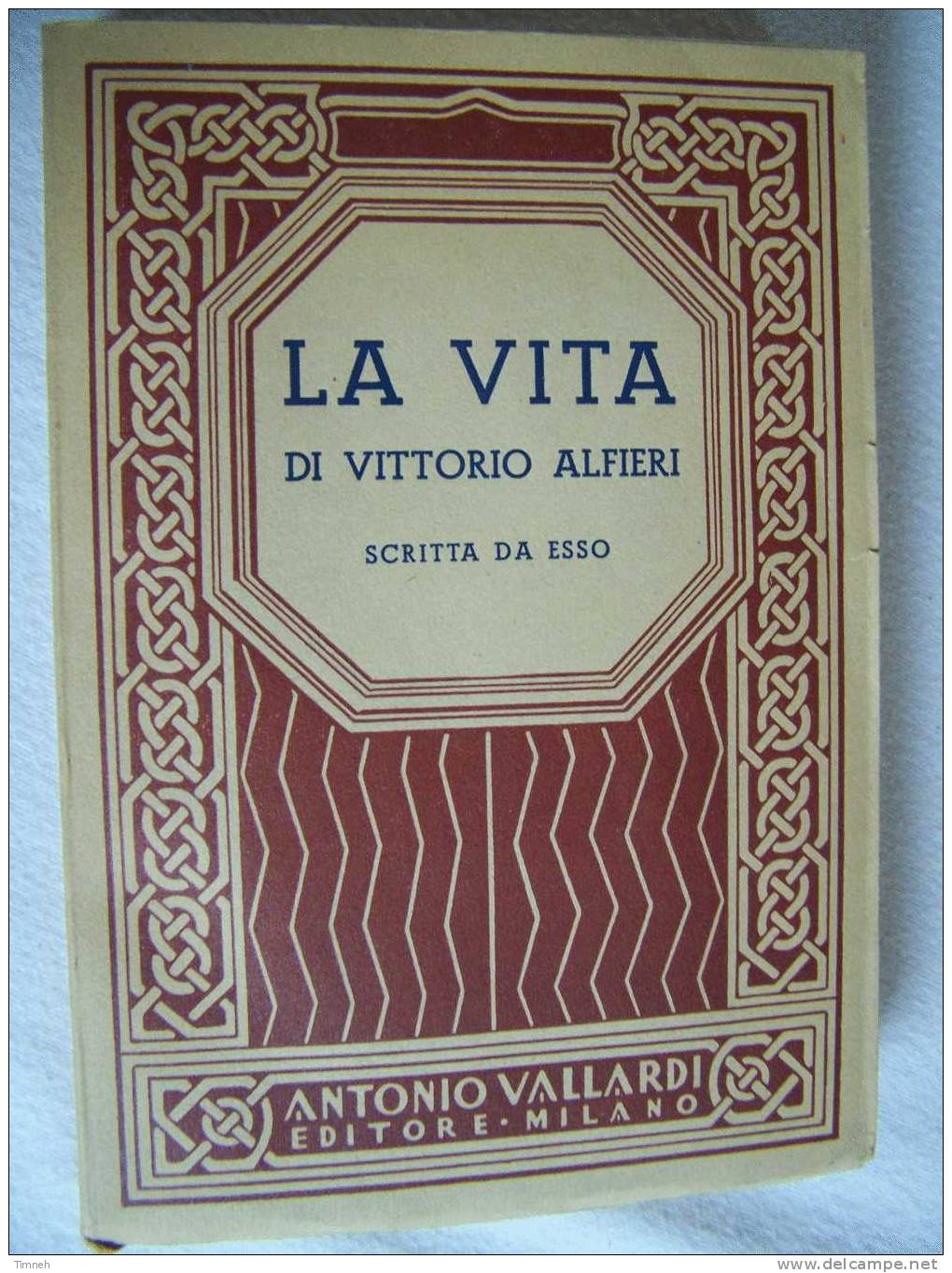 LA VITA-DI VITTORIO ALFIERI-scritta Da Esso-1952 EDITIONE PER LE SCUOLE-Antonio Vallardi Editore- - Geschiedenis