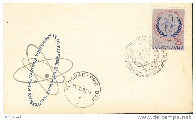 1961 Yougoslavie FDC  Atome Atomo Atom Energie Nucléaire Energia Nucleare Nuclear Energy - Atomo