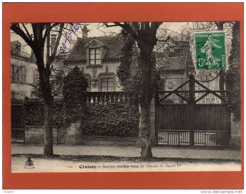 78 - CROISSY - Ancien Rendez-vous De Chasse Henri IV -  CPA  Année  1912  EDIT LA MOUCHE  ASNIERES  (M) - Croissy-sur-Seine