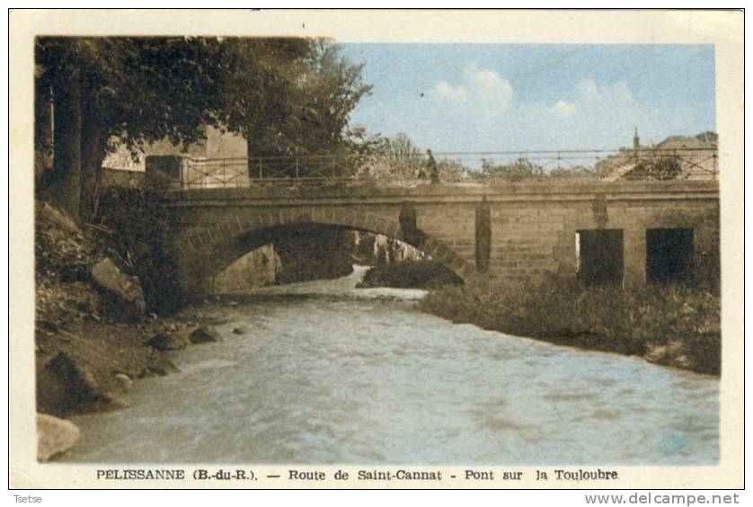 Pelissanne - Route De Saint-Cannat - Pont Sur La Touloubre - Pelissanne