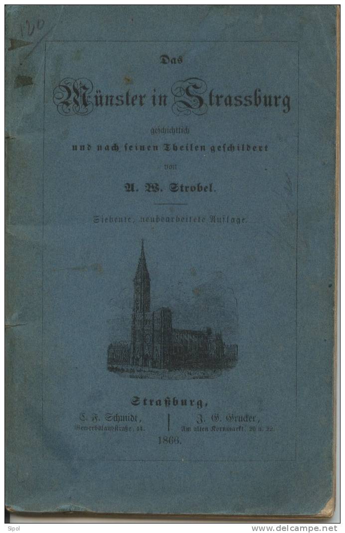 Das Münster In Strassburg - La Cathédrale De Strasbourg Par Strobel Editions Schmidt 1866 Avec 3 Gravures - Architectuur