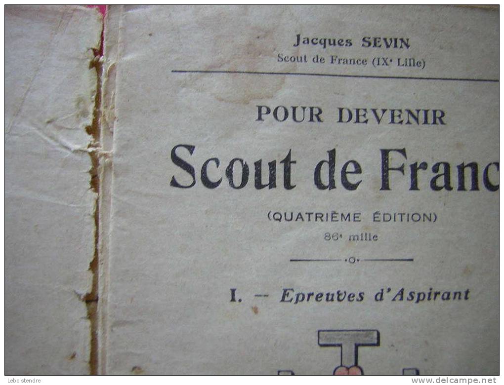 POUR DEVENIR SCOUT DE FRANCE -COLLECTION SCOUTS DE FRANCE N° 4-1921-5 PHOTOS DE PRESENTATION-ATTENTION EN MAUVAIS ETAT - Pfadfinder-Bewegung