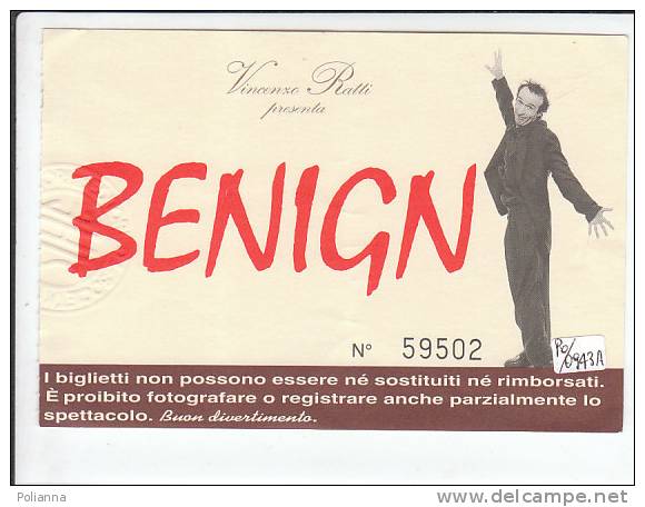 PO0943A - Biglietto Spettacolo ROBERTO BENIGNI - Andere Formaten