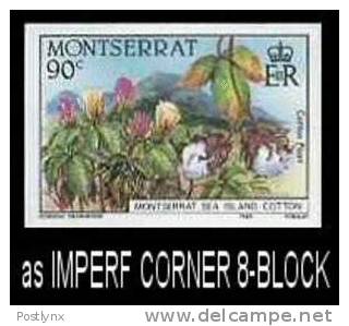 MONTSERRAT 1985. Sea Island Cotton 90c. IMPERF.CORNER 8-BLOCK   [ungezähnt,non Dentelé,no  Dentado,non Dentellato] - Montserrat