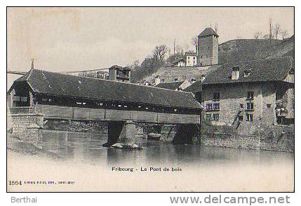 SUISSE FR - Fribourg - Le Pont De Bois - Fribourg