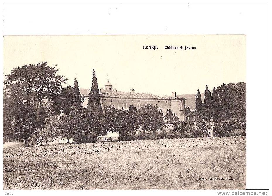 LE TEIL - Chateau De Joviac. - Le Teil