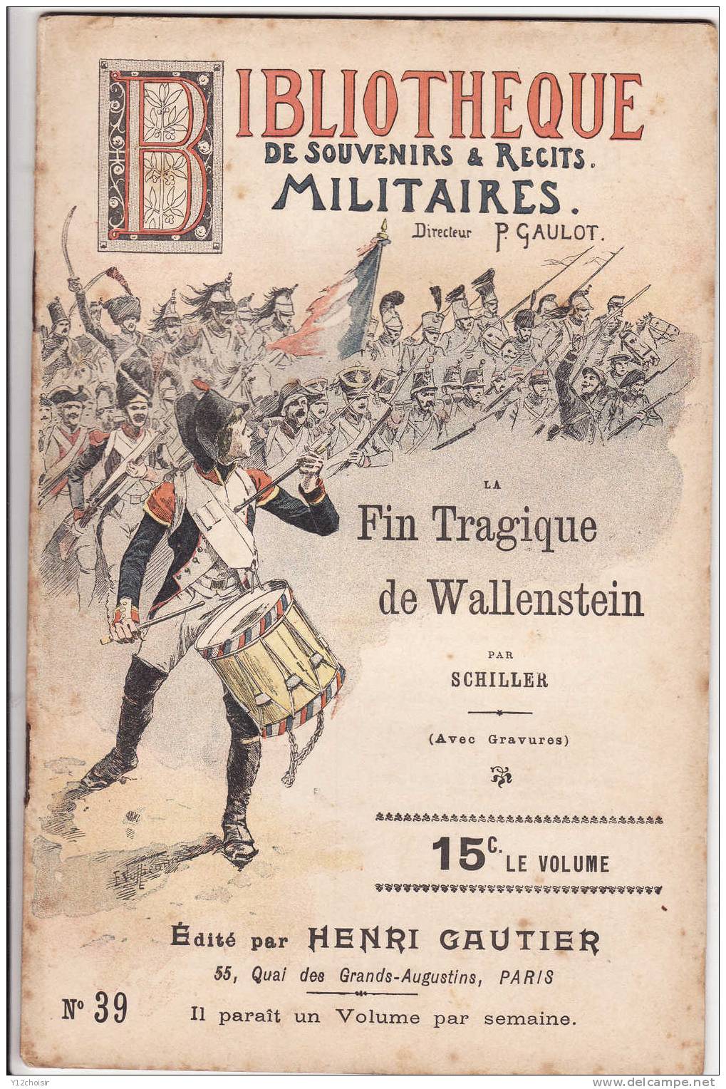 LA FIN TRAGIQUE DE WALLENSTEIN SCHILLER BIBLIOTHEQUE DE SOUVENIRS ET RECITS MILITAIRES AVEC GRAVURES GAULOT - Français