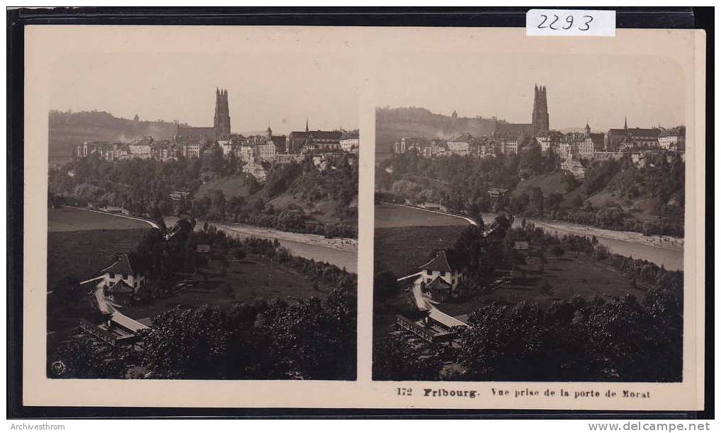 Fribourg ; Vue Stéréoscopique Prise De La Porte De Morat (2293) - Photos Stéréoscopiques