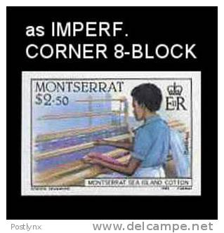 MONTSERRAT 1985. Sea Island Cotton Textile Weaving 2.50$. IMPERF.CORNER 8-BLOCK    [ungezähnt,non Dentelé,no  Dentado] - Montserrat