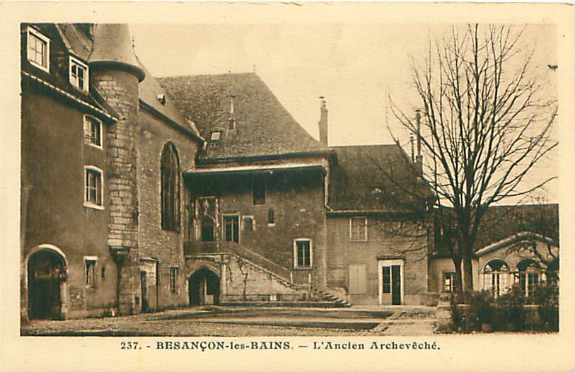 25 - BESANCON-les-BAINS - L'Ancien Archevêché (Et. C. Lardier, N° 237) - Besancon