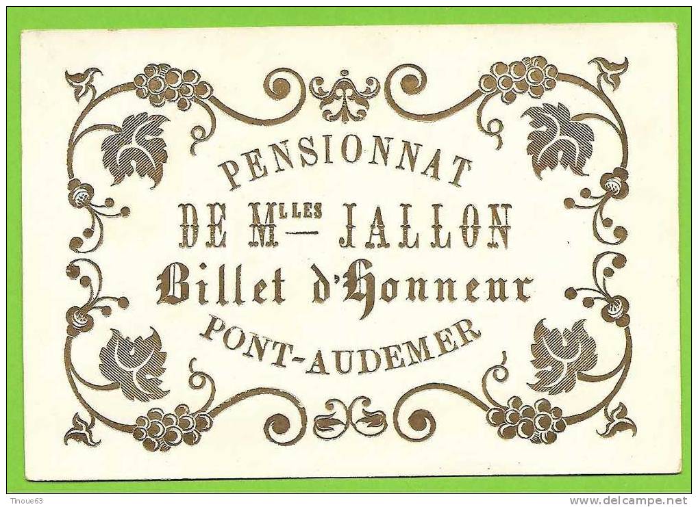 27 - PONT AUDEMER - Billet D'Honneur - Pensionnat De Mlles JALLON - Décor Doré Gaufré - Diploma's En Schoolrapporten
