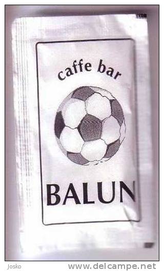 CAFFE BAR BALUN ( Croatia ) Sugar Sucre Azucar Zucker Zucchero Suiker Sugars Sucres Football Soccer Fussball Futbol Foot - Sugars