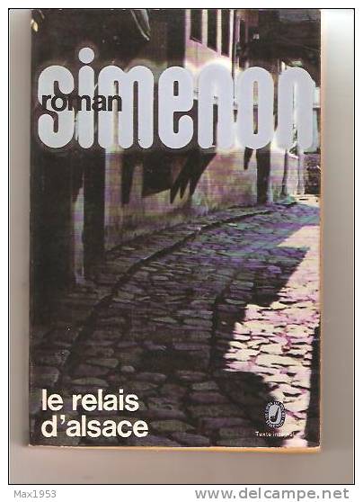 SIMENON - Roman - Le Relais D'alsace - Le Livre De Poche Simenon N° 2918 - Simenon