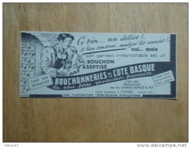 ++ Pub  1957  Bouchonnerie Cote Basque  TOSSE  Landes  Vin  Bouchon - Publicités