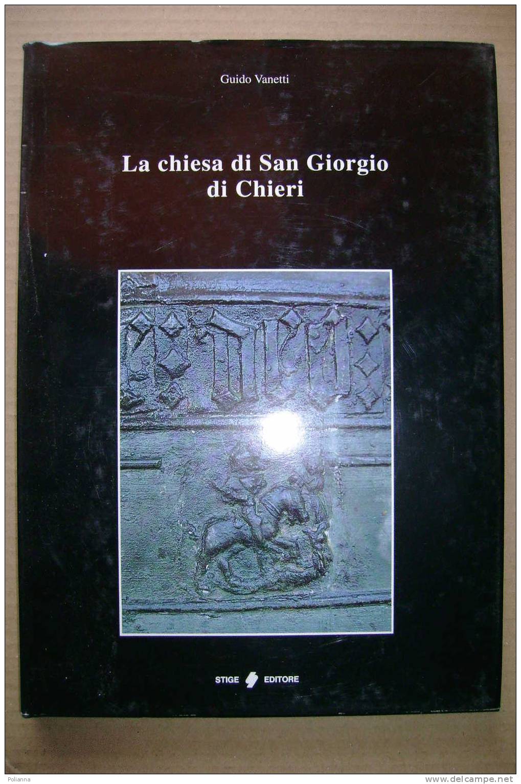 PDF/1 G.Vanetti LA CHIESA DI S.GIORGIO A CHIERI Stige Ed.1991 - Tourisme, Voyages