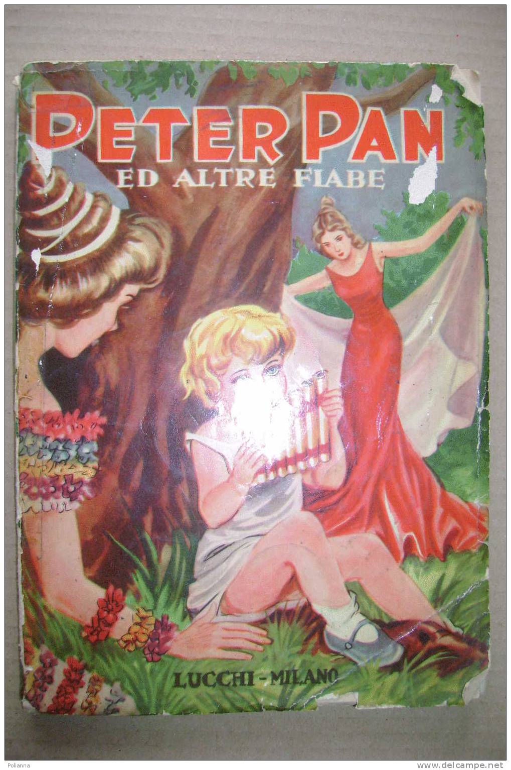 PDF/5  PETER PAN ED ALTRE FIABE Tip.Lucchi 1955 - Illustrato - Old