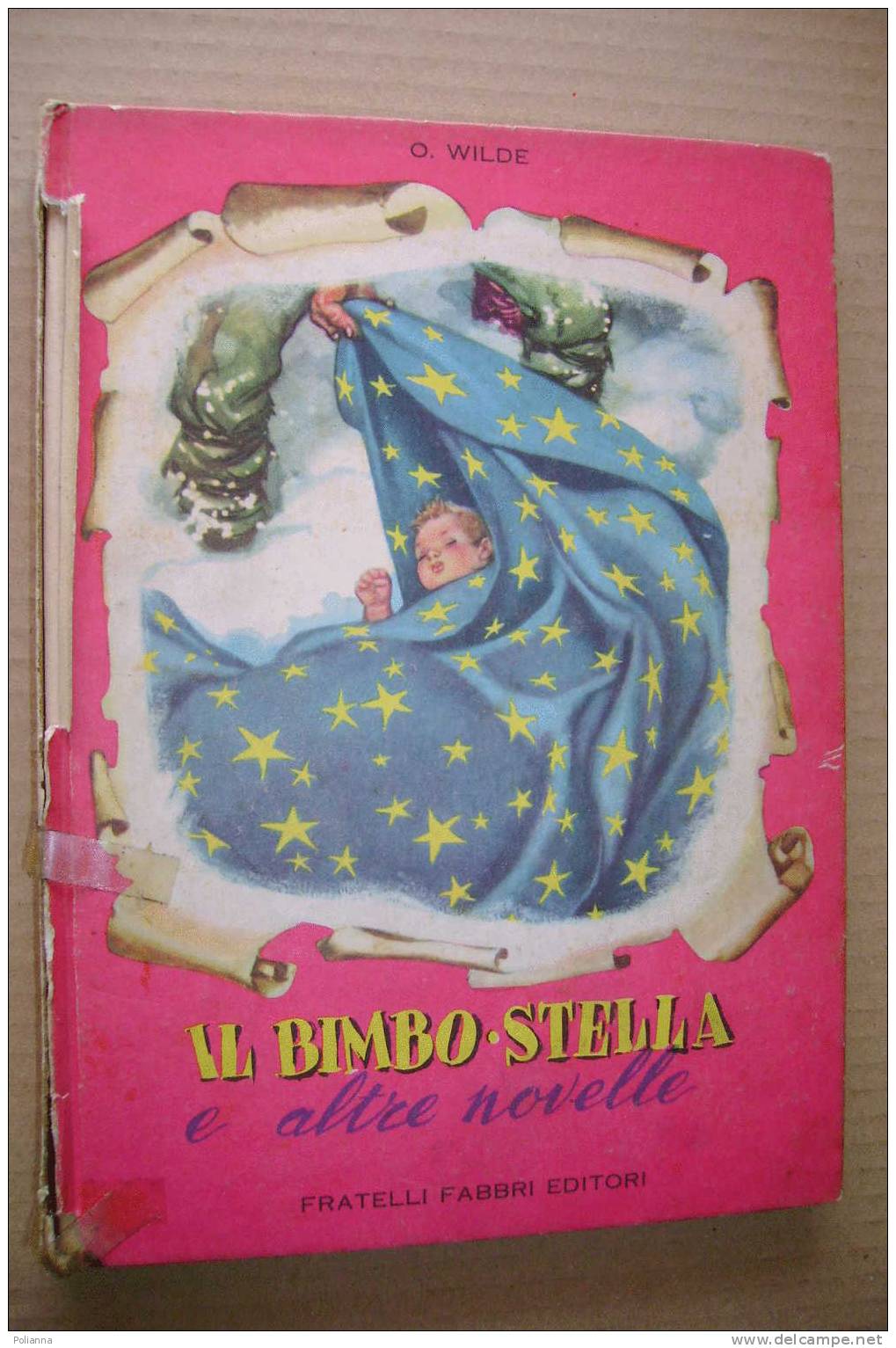 PDF/6  O.Wilde IL BIMBO STELLA E ALTRE FIABE F.lli Fabbri Ed.1957/Illustrazioni Di Maraja - Old