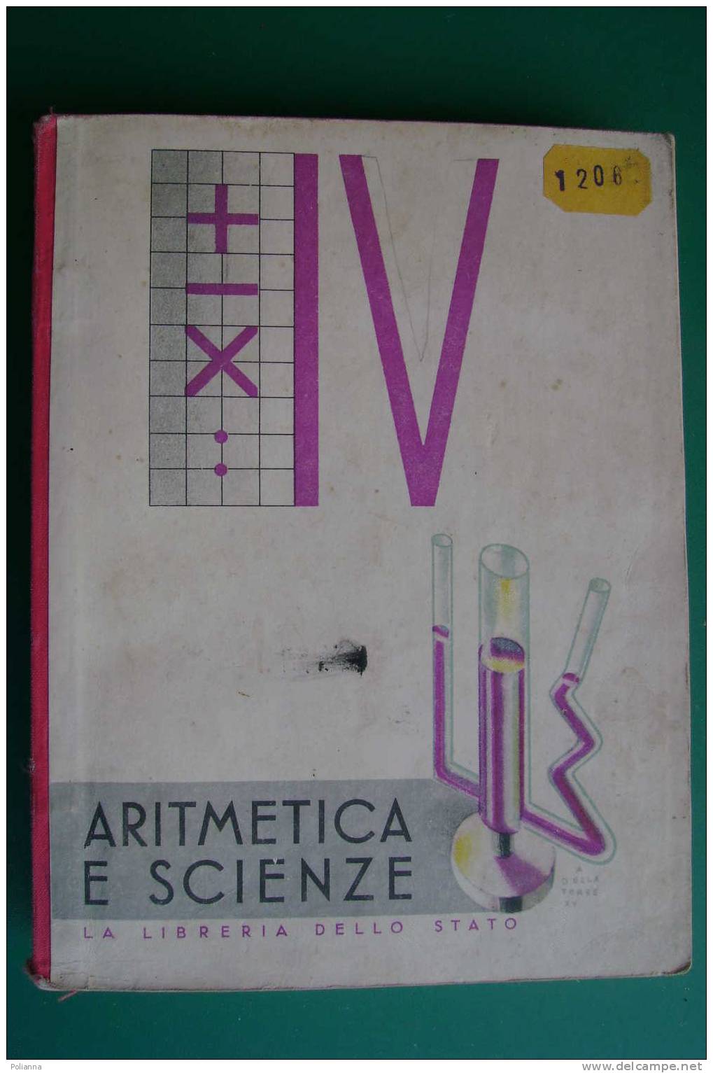 PDF/12 ARITMETICA E SCIENZE Libreria Dello Stato 1940/Balilla/Dirigibile Norge/Stabilimento Merano - Wiskunde En Natuurkunde